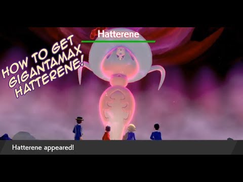 Where To Get GIGANTAMAX HATTERENE! - Pokemon Sword and Shield