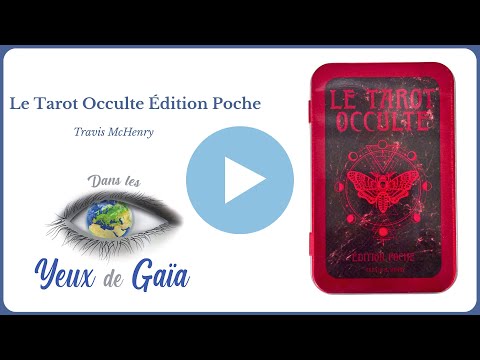  Le Tarot Occulte Éditions Pocket - Travis McHenry - Mystiques - Esprit - Dans les Yeux de Gaïa