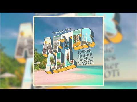 Jessie James Decker & MOTi - After All (Audio)