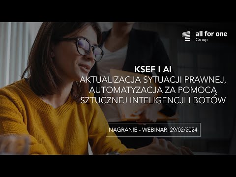 KSEF i AI: aktualizacja sytuacji prawnej, automatyzacja za pomocą sztucznej inteligencji i botów