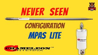 Chameleon MPAS Lite Antenna Use and Review -- with NEVER BEFORE SEEN CONFIGURATION REVEAL