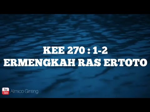 KEE GBKP 270 : 1 - 2 " ERMENGKAH RAS ERTOTO " ( KARAOKE + LIRIK )