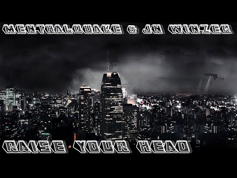 Menthalquake & JN Winzer - Raise Your Head
