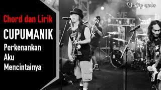 Download lagu Cupumanik - Perkenankan Aku Mencintainya ( Lirik & Chord Gitar ) mp3