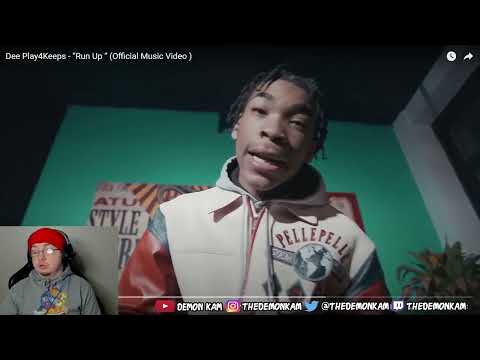 Demon Kam Reacts to Dee Play4Keeps - “Run Up“ (Official Music Video)