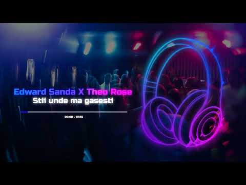 Edward Sanda X Theo Rose - Stii unde ma gasesti  | SPED UP🏃🏼‍♂️