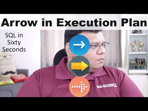 Arrow in Execution Plan – SQL in Sixty Seconds #136
