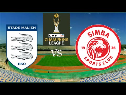 #LIVE: STADE MALIEN VS SIMBA SC - MCHEZO WA LIGI YA MABINGWA AFRIKA (CAF CHAMPIONS LEAGUE)