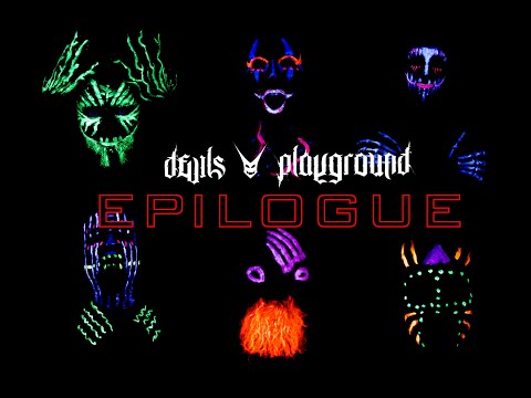 Devil's Playground - Epilogue (official video)