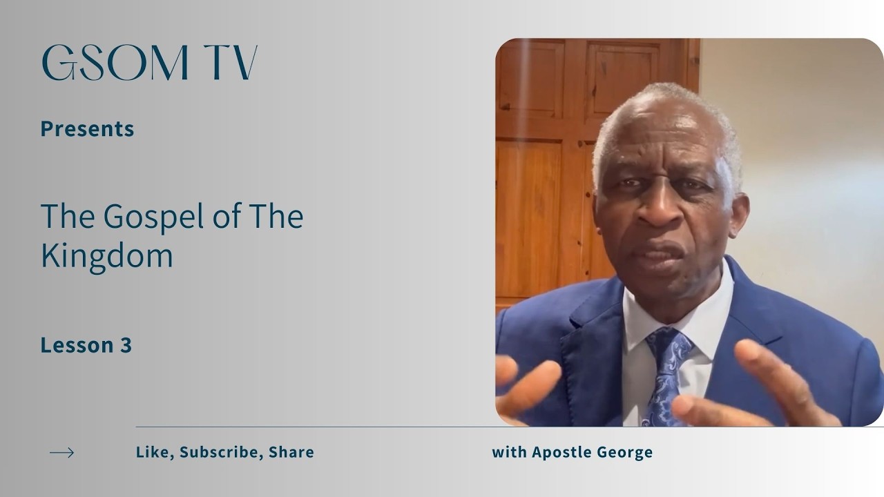 The Gospel of the Kingdom: Lesson 3