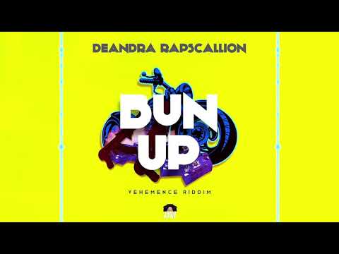 Deandra Rapscallion - Bun Up (Lyric Video) (Vehemence Riddim)