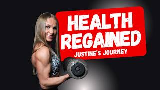 From Struggles to Strength: Justine's Health Evolution