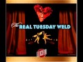 (Still) Terminally Ambivalent Over You - The Real Tuesday Weld