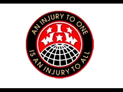 THE WOBBLIES (ИНДУСТРИАЛЬНЫЕ РАБОЧИЕ МИРА)