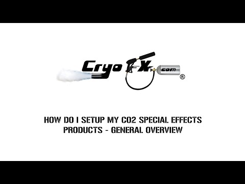 How Do I Setup My Co2 Special Effects Products General Overview - CryoFX
