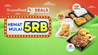 5 RIBU BISA BIKIN KENYANG! 😍 Langsung aja cek ShopeeFood Deals, mulai 5RB-an aja!