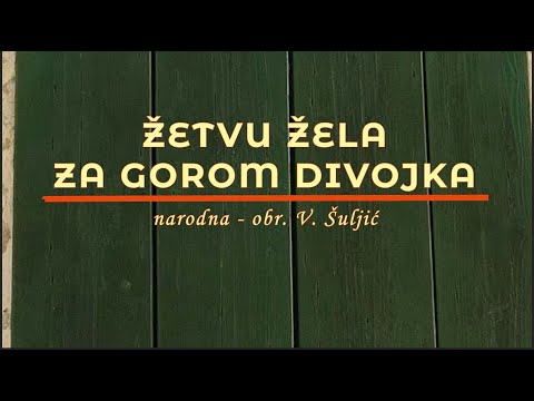 Ženska klapa MIRABELA CZK - Omiš / Žetvu žela za gorom divojka - narodna, obr. V. Šuljić