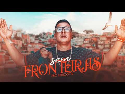 MC Lincoln - Sem Fronteiras (Áudio Oficial) (Prod. Rec Music)