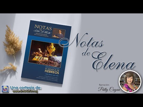 Notas de Elena - 18 de Enero del 2022 - Carne y sangre como nosotros