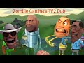 Zombie Catchers TF2 Dub Part 1