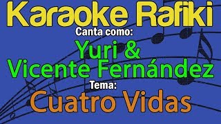 Yuri &amp; Vicente Fernández - Cuatro Vidas Karaoke Demo