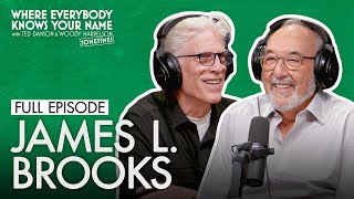 James L. Brooks (FULL EPISODE) | Where Everybody Knows Your Name