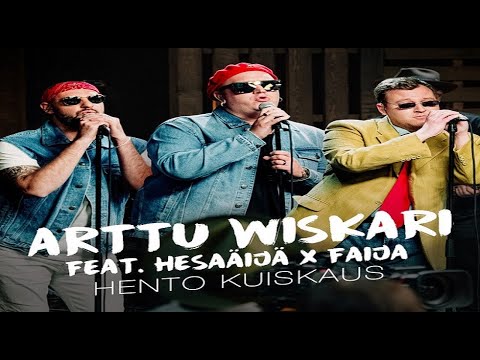 Arttu Wiskari, Faija ja HesaÄijä - Hento Kuiskaus