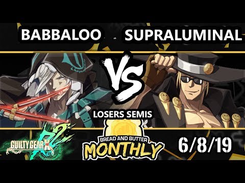 BnB 13 GGXRD2 - Supraluminal (Johnny) Vs. Babbaloo (Raven) - Guilty Gear XRD Rev 2 Losers Semis