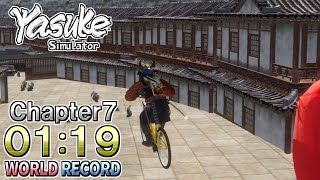 【Yasuke Simulator】Chapter7 01:19 (WORLD RECORD)【Speedrun】
