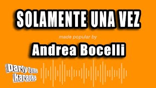 Andrea Bocelli - Solamente Una Vez (Versión Karaoke)