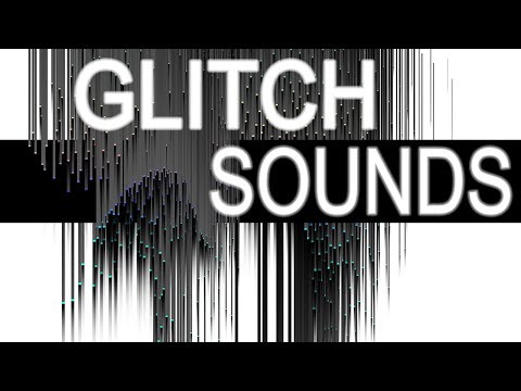 GLITCH Sound Effects