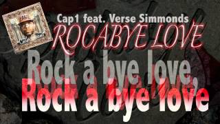 Rockabye Love (Rocabye Love) Cap1 feat. Verse Simmonds (Lyrics)