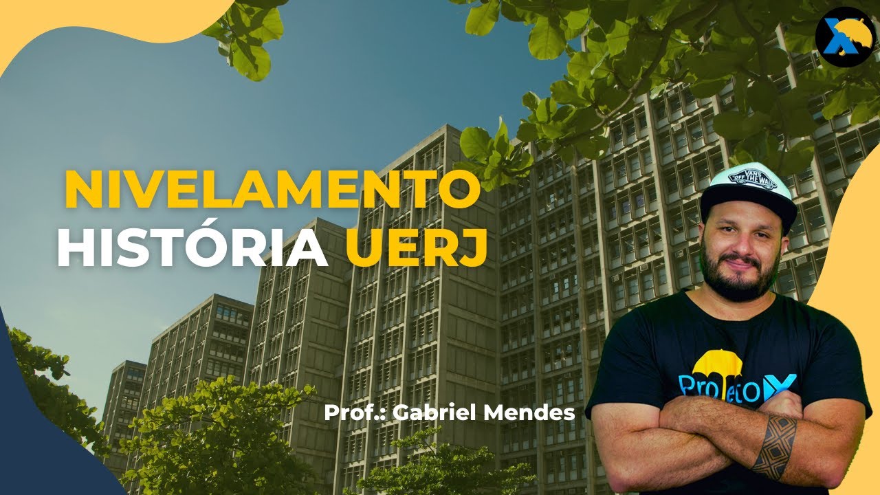 NIVELAMENTO HISTÓRIA UERJ 2025 | Prof.: Gabriel Mendes | AO VIVO