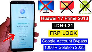 Huawei Y7 Prime 2018 FRP Bypass | Huawei LDN-L21 FRP Unlock | Google Account Remove Without PC 2023