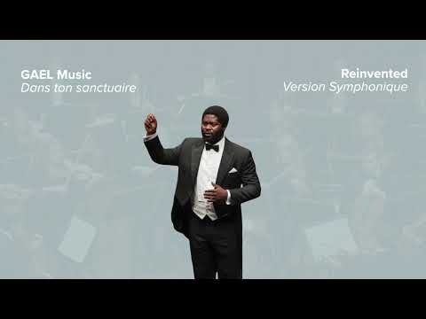 GAEL - Dans ton sanctuaire (Version Symphonique)
