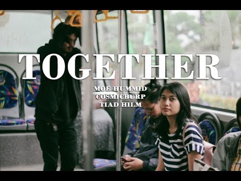 Moe Hummid — Together feat. COSMICBURP & Tiad Hilm (Official Music Video)