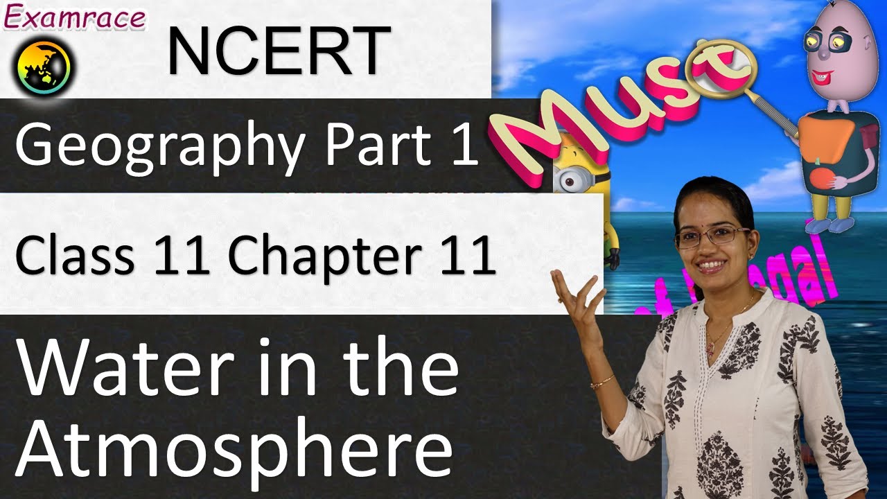 NCERT Class 11 Physical Geography Chapter 11: Water in the Atmosphere  | English