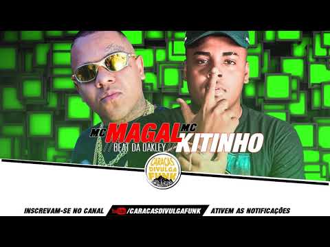 MC Magal e MC Kitinho - Beat da Oakley (DJ TH) Lançamento 2018