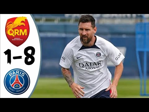 Quevilly Vs PSG 1-8 Today Match Highlights & All Goals Messi Hattrick Friendly Match PSG vs Quevilly
