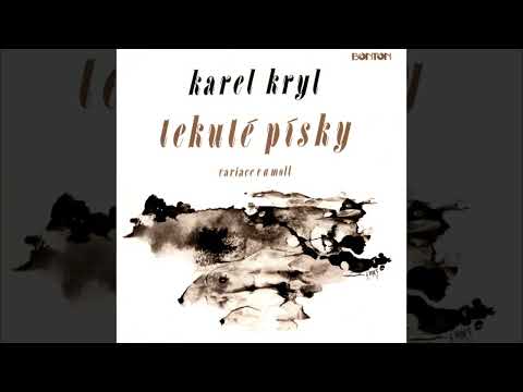 Karel Kryl - Tekuté Písky - Variace V A Moll (1990)