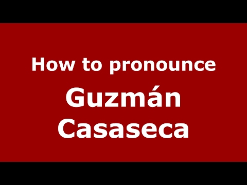 How to pronounce Guzmán Casaseca (Spain/Spanish) - PronounceNames.com