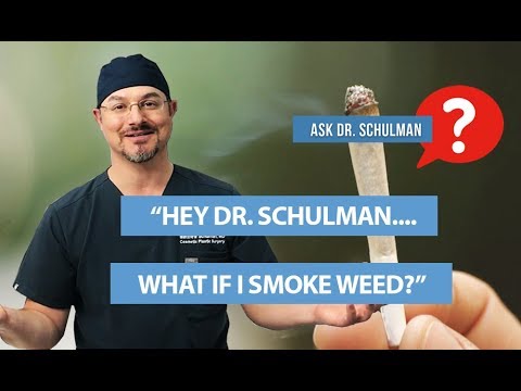 should I stop smoking weed before my surgery?  Ask Dr Schulman