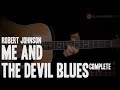 BURNINGUITAR COM ACOUSTIC BLUES GUITAR LESSONS ME AND THE DEVIL BLUES COMPLETE R JOHNSON