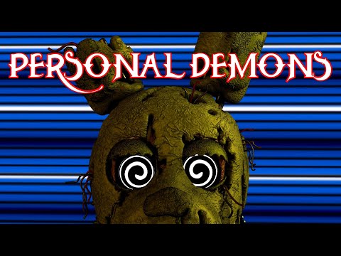 (FNAF/SFM) Personal Demons collab part for Orbally