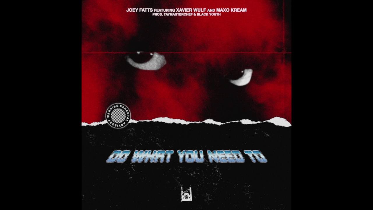 Joey Fatts - Do What You Need To