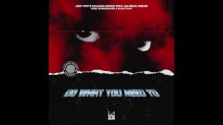 Joey Fatts feat. Xavier Wulf &amp; Maxo Kream - &quot;Do What You Need To&quot; OFFICIAL VERSION