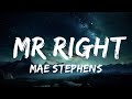 Mae Stephens Mr Right Lyrics Ft Meghan Trainor 30 Mins Top Vibe Music