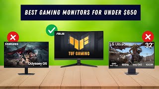 Best gaming monitors for under $650