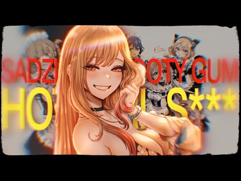 Sadzilla X Booty Gum - HOT GIRL S***