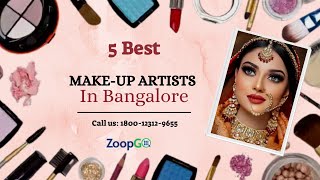Top 5 Makeup artist in Bangalore